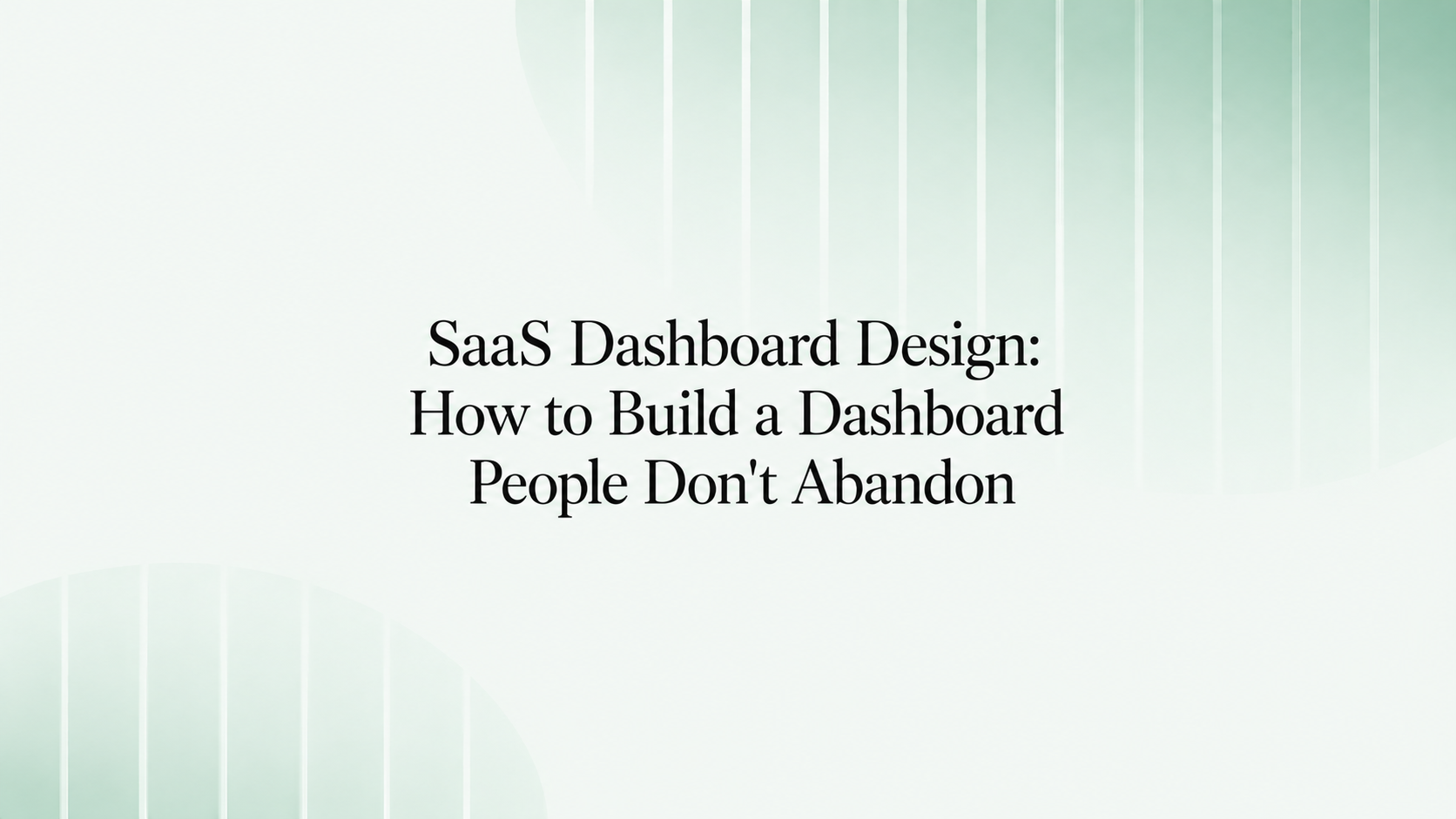 A SaaS analytics dashboard interface designed for clarity and fast decisions